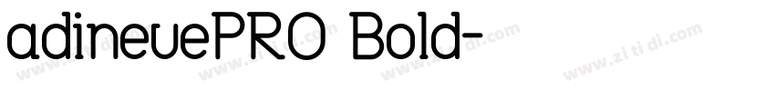 adineuePRO Bold字体转换